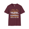 To Travel to Experience and Learn  | Outdoors | Adventures | Premium Softstyle T-Shirt | Twin Rebel Apparel