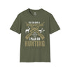 Yes I Do Have a Retirement Plan, I Plan on Hunting | Hunting | Outdoors | Premium Softstyle T-Shirt | Twin Rebel Apparel